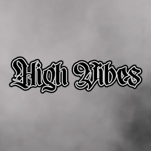 High Vibes
